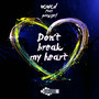 Don't Break My Heart