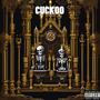 Cuckoo (coo coo) [Explicit]