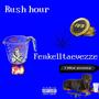 Rush hour (Explicit)