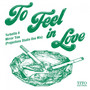 To Feel In Love (Projections Studio One Mix)