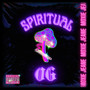 SPIRITUAL OG (Explicit)