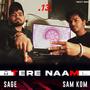 TERE NAAM (feat. SAGE) [Explicit]