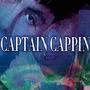 CAPTAIN CAPPIN (Explicit)