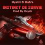 Instinct De Survie (feat. Hab's & Oxydz) [Explicit]