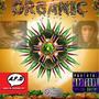 Organic (The Mixtape Album) [Explicit]