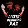 Pivete Pedindo Paz (Explicit)