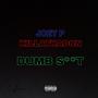 Dumb S**t (feat. Killathadon) [Explicit]