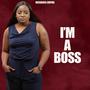 I'M A BOSS (Explicit)