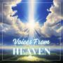 Voices From Heaven