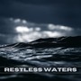 Restless Waters