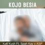 KOJO BESIA (Explicit)