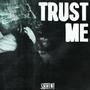 Trust Me (Explicit)