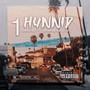 1 Hunnid (feat. Slim da Promoda & Ace) [Explicit]