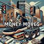 Money Moves (feat. Money Mark & King Bukz) [Explicit]