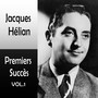 Jacques hélian - premiers succès, vol. 1