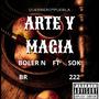 arte y magia (feat. Triple Dos krew) [Explicit]