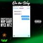 On The Way (feat. Nyce Hitz) [Explicit]