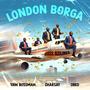 London Borga (feat. Charsay & ETP Obed) [Explicit]