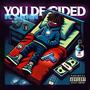 You decided (Explicit)