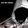 Say my mind (Explicit)