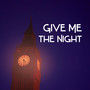 Give Me the Night - Bird of Paradise, Short Night, Sweet Dream, Lullaby for Girls, Mute in Bed, Moment of Rest, Sleep Time