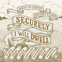 Securely I Will Dwell