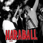 Haraball 2024, Vol. 2 (Explicit)