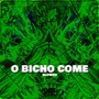 O BICHO COME (SLOWED)