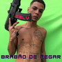 Brabão de Pegar (Explicit)