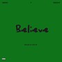 Believe (feat. Obedo Pf) [Explicit]