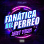 Fanática del Perreo (Explicit)