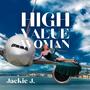 HIGH VALUE WOMAN (Explicit)