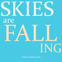 Skies Are Falling (Acoustic Version) (Acoustic Version)