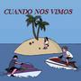 Cuando nos vimos (feat. Asmos Beatz)