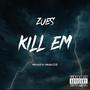 Kill Em (Explicit)