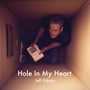 Hole in My Heart