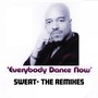 Sweat The Remixes Everbody Dance Now