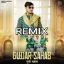 Gujjar Sahab (Remix)