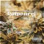 Potpourri (feat. CANTBUYDEEM) [Explicit]