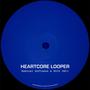 Heartcore Looper