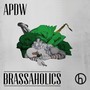 Brassaholics (Deluxe Version)