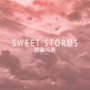 Sweet Storms
