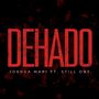 Dehado (Explicit)