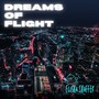 Dreams Of Flight