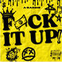 F#CK IT UP! (Explicit)