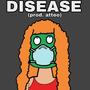 DISEASE! (Explicit)