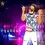 Pharoah (Explicit)