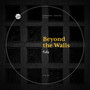 Beyond The Walls