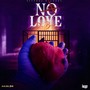 No Love (Explicit)