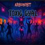 Toxic Gyal